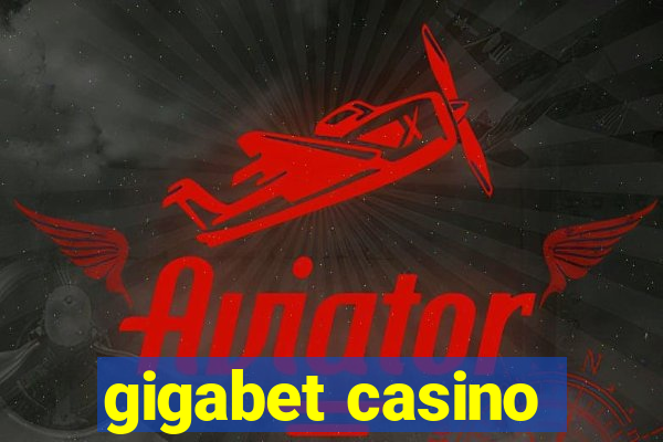 gigabet casino